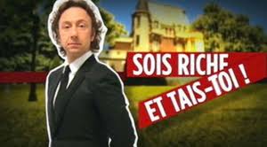 Sois riche et tais-toi !